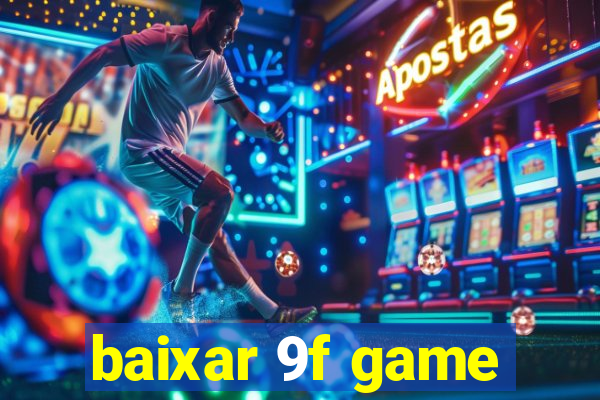 baixar 9f game